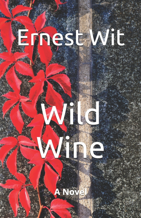 Kniha Wild Wine Ernest Wit