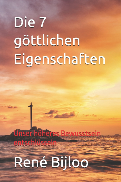 Kniha Die 7 göttlichen Eigenschaften René Bijloo