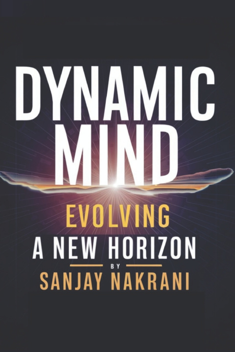 Kniha Dynamic Mind Evolving SANJAY NAKRANI
