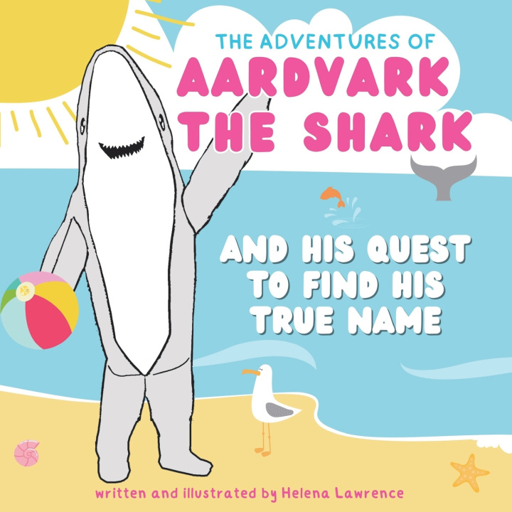 Kniha Aardvark the Shark Helena Lawrence