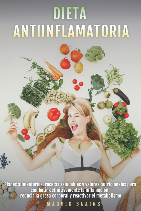 Libro DIETA ANTIINFLAMATORIA Maggie Blaine