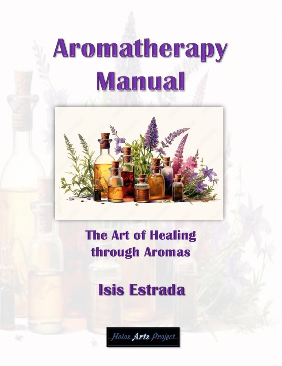 Kniha Aromatherapy Manual Isis Estrada