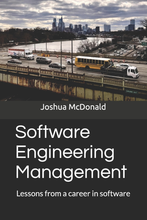 Könyv Software Engineering Management Joshua McDonald