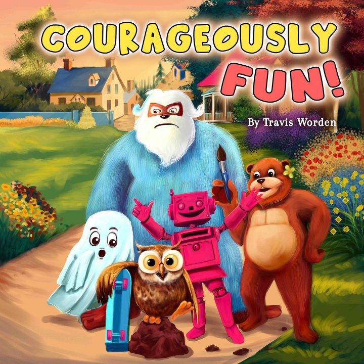 Kniha Courageously Fun! Travis Worden
