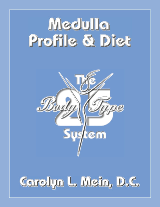 Kniha Medulla Profile & Diet Carolyn L. Mein D.C.