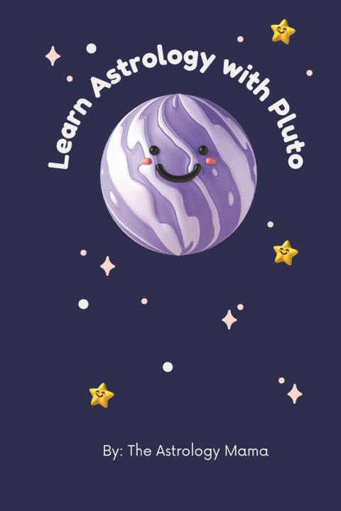 Könyv Learn Astrology with Pluto AstrologyMama .