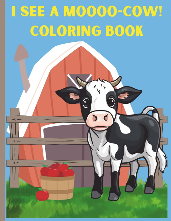 Libro I See A Moooo-Cow! Coloring Book for Kids Egg N Lng Publishing
