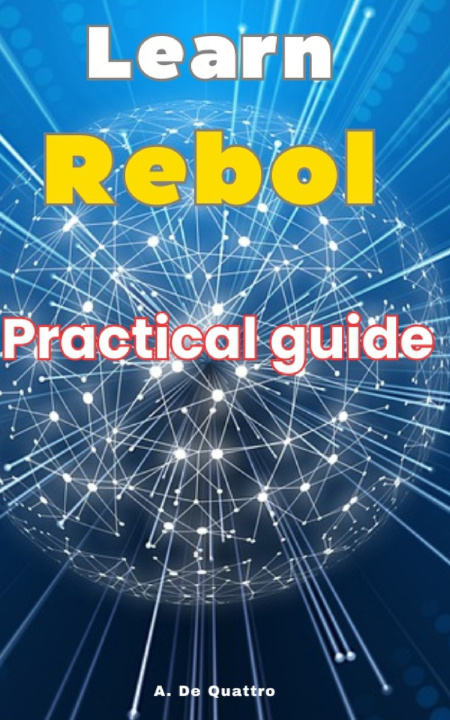 Kniha Learn Rebol A. De Quattro