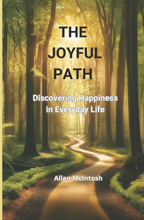 Knjiga The Joyful Path Allan D Mcintosh