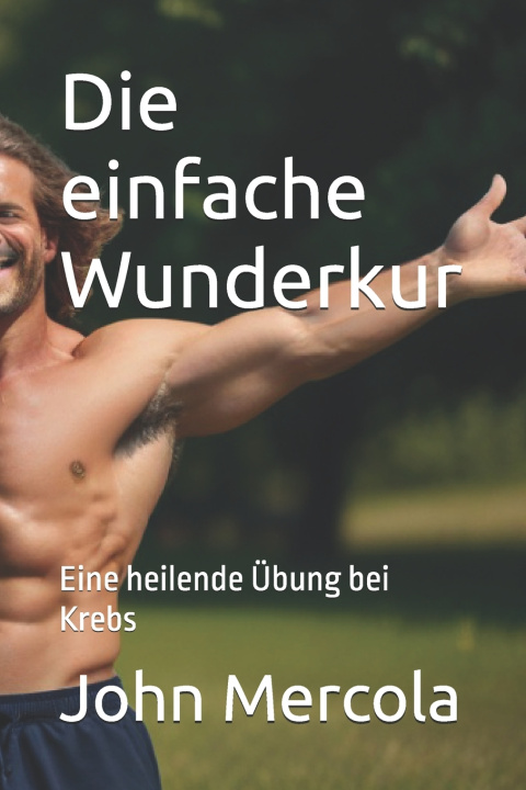 Könyv Die einfache Wunderkur John Mercola