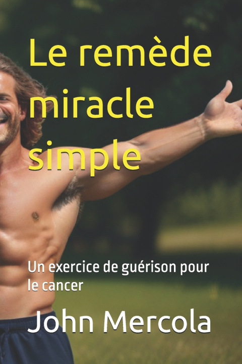 Libro Le remède miracle simple John Mercola