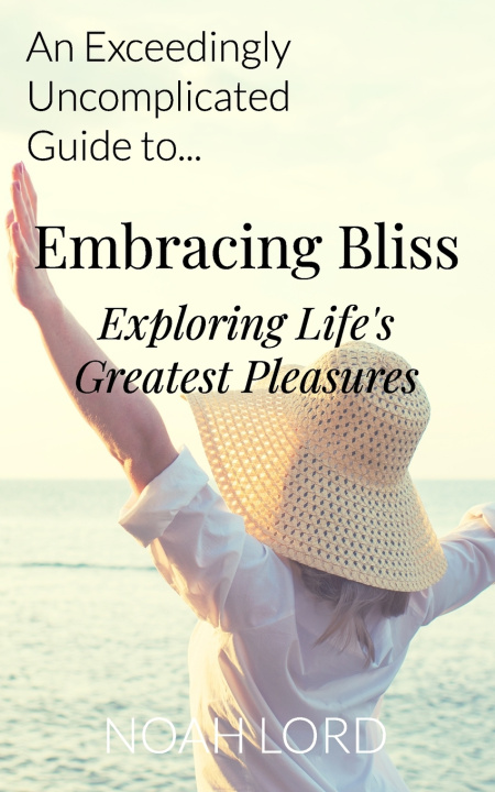 Kniha Embracing Bliss Noah Lord