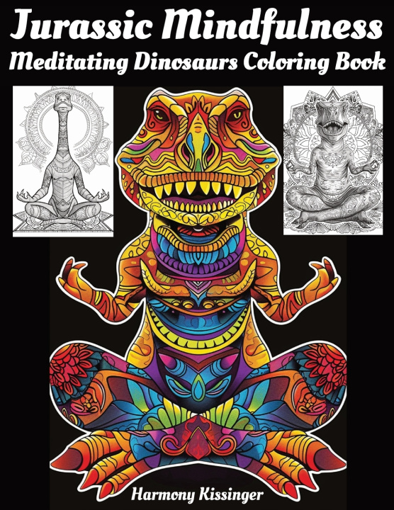 Kniha Jurassic Mindfulness Harmony Kissinger