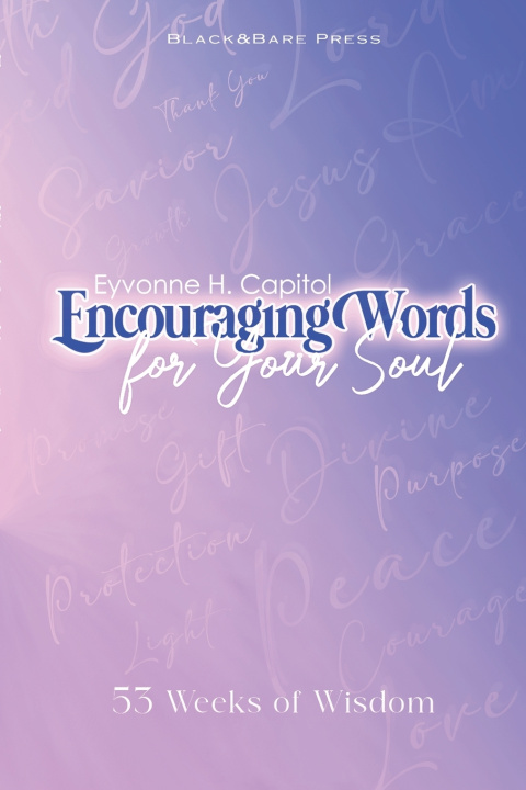 Książka Encouraging Words For Your Soul Eyvonne H. Capital