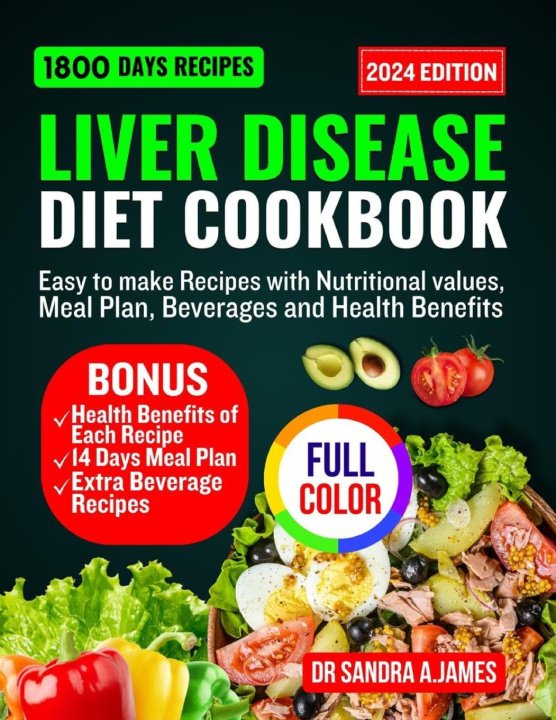 Libro LIVER DISEASE DIET COOKBOOK 2024 DR. Sandra A. James