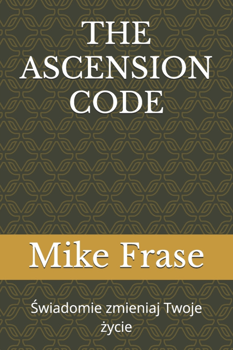 Kniha THE ASCENSION CODE Mike Frase
