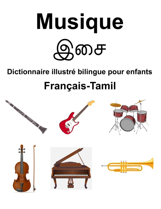 Kniha Français-Tamil Musique Dictionnaire illustré bilingue pour enfants Richard Carlson