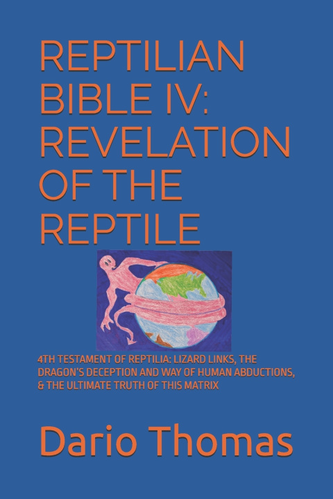 Libro REPTILIAN BIBLE IV Dario Thomas