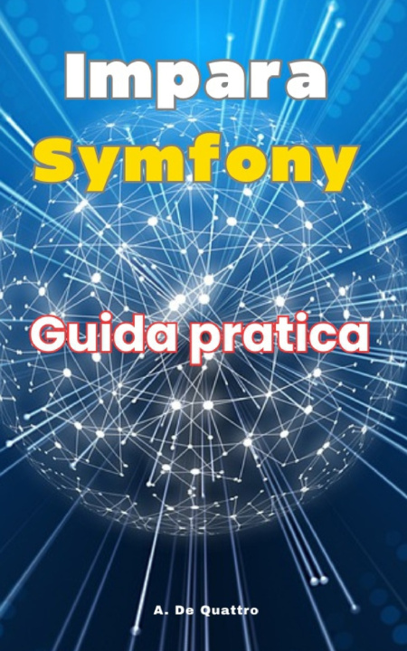 Kniha Impara Symfony A. De Quattro