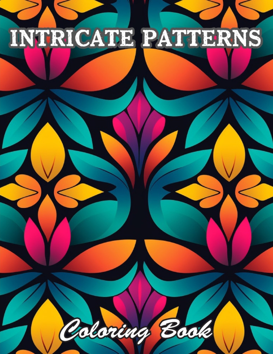 Knjiga Intricate Patterns Coloring Book Richard Larry