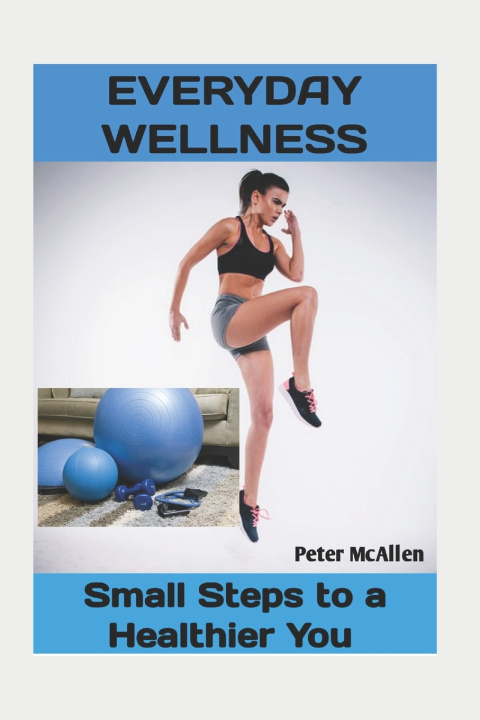 Kniha EVERYDAY WELLNESS Peter McAllen