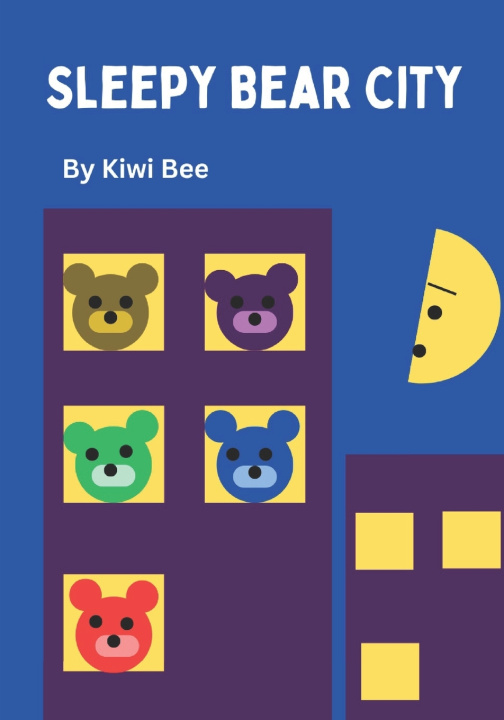 Kniha Sleepy Bear City Kiwi Bee