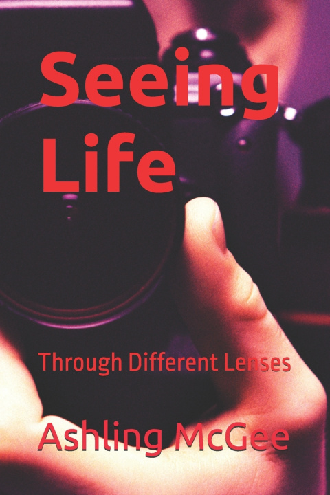 Kniha Seeing Life Ashling McGee
