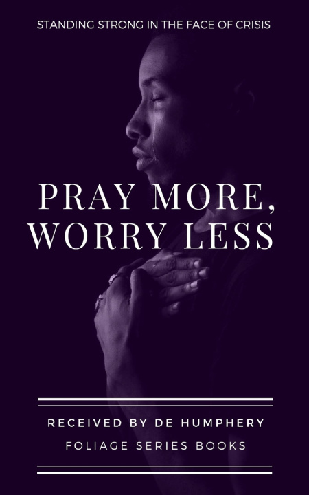 Knjiga Pray More, Worry Less Foliage Series