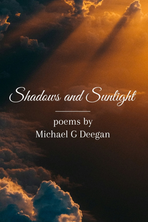 Knjiga Shadows and Sunlight Michael G Deegan