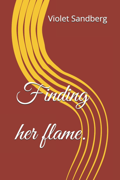 Kniha Finding her flame. Violet Sandberg