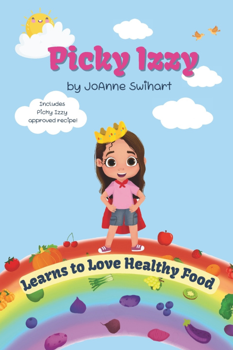 Könyv Picky Izzy JoAnne M Swihart