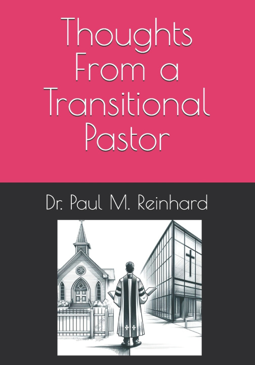 Kniha Thoughts From a Transitional Pastor Paul Martin Reinhard
