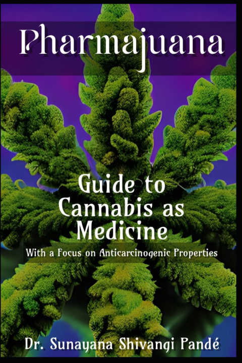 Kniha Pharmajuana Sunayana Shivangi Pandé