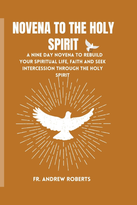 Libro NOVENA TO THE HOLY SPIRIT Fr. Andrew Roberts