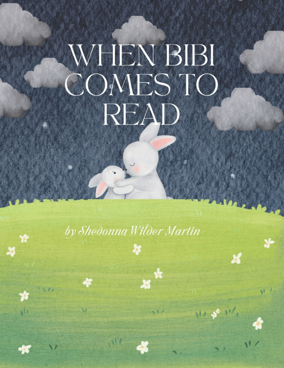 Kniha When Bibi Comes to Read Shedonna Wilder Martin