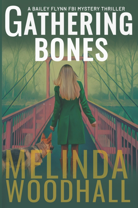 Kniha Gathering Bones Melinda Woodhall