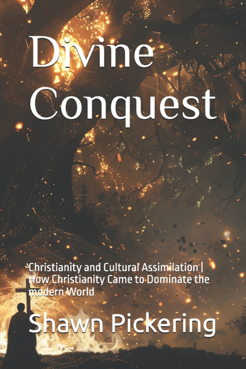 Kniha Divine Conquest Shawn William Pickering