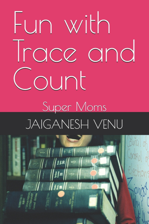 Kniha Fun with Trace and Count Jaiganesh Venu