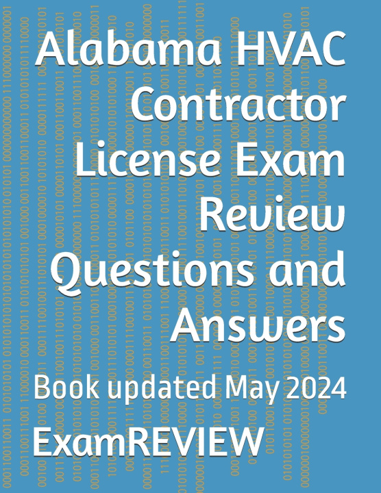 Libro Alabama HVAC Contractor License Exam Review Questions and Answers Mike Yu