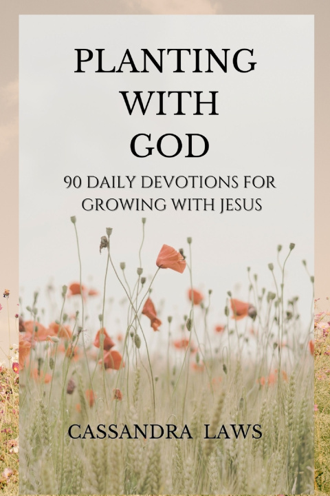 Knjiga PLANTING WITH GOD CASSANDRA LAWS