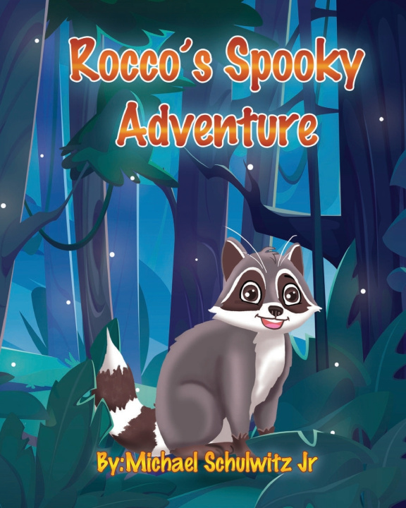 Kniha Rocco's Spooky Adventure Michael Dwight Schulwitz Jr