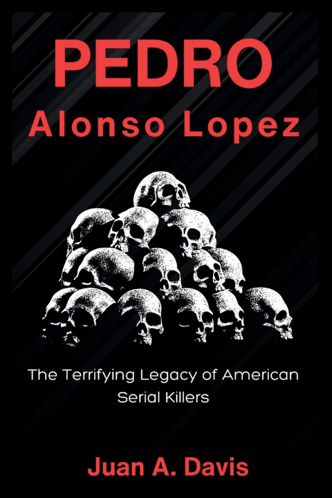 Kniha PEDRO ALONSO LOPEZ JUAN A. DAVIS