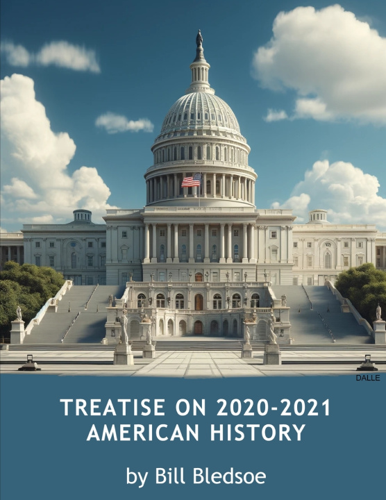 Libro Treatise on 2020-2021 American History Bill Bledsoe