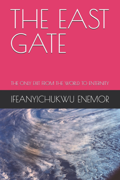 Könyv THE EAST GATE ESTHER OLUCHUKWU ENEMOR