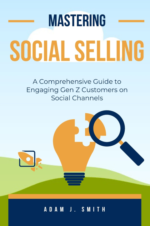 Knjiga Mastering Social Selling Adam J Smith