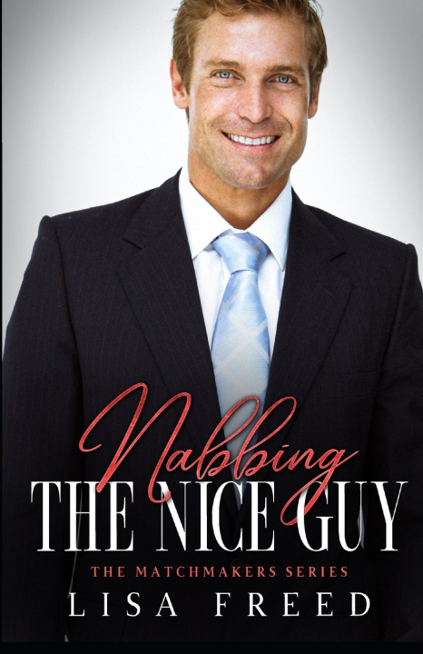 Kniha Nabbing the Nice Guy Lisa Freed