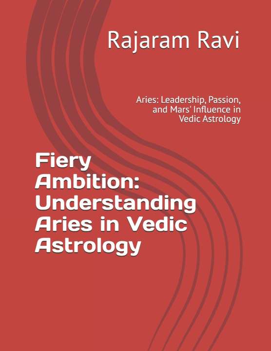 Kniha Fiery Ambition Rajaram Ravi
