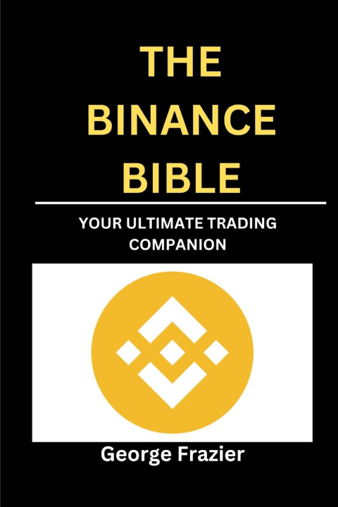 Boek The Binance Bible George Frazier