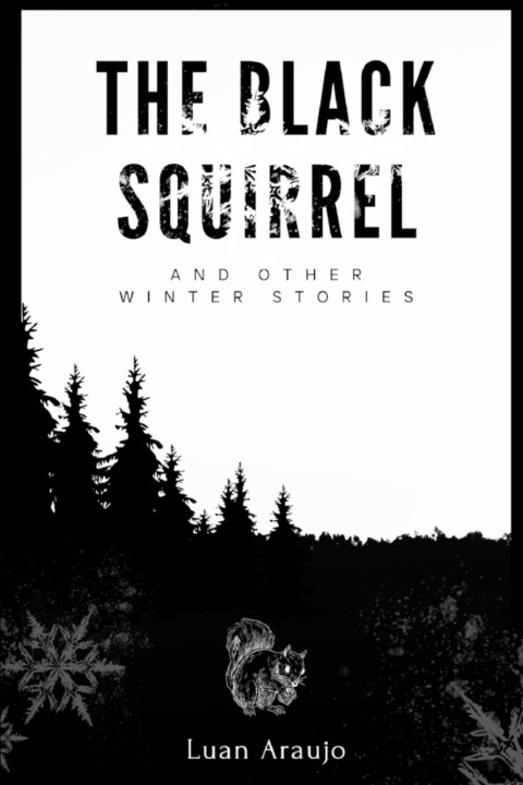 Knjiga The Black Squirrel Luan Gabriel Araujo
