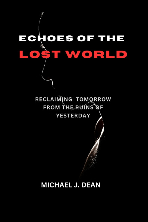Książka Echoes Of The Lost World Michael James Dean